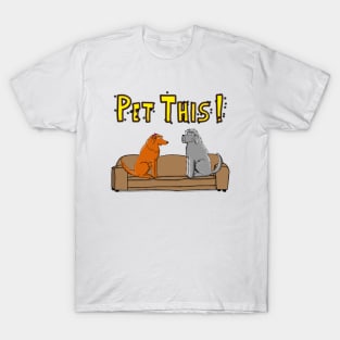 Pet This! Dee/Lou Couch T-Shirt